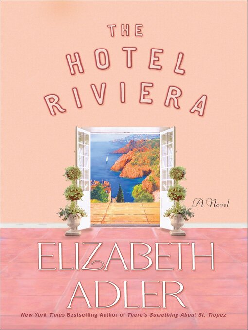 Title details for The Hotel Riviera by Elizabeth Adler - Available